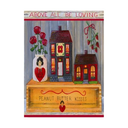 Cheryl Bartley 'Above All Be Loving Rustic' Canvas Art,24x32